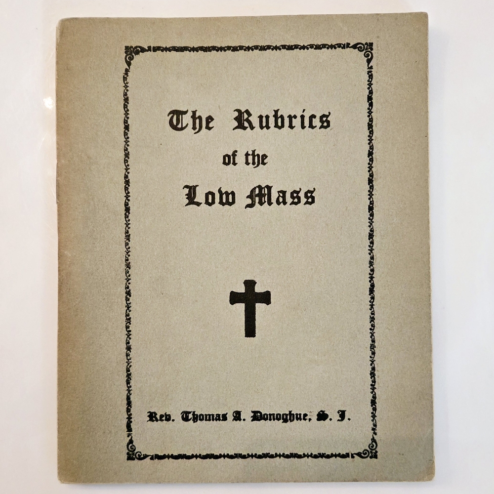 ✠︎ The Rubrics of the Low Mass 1939